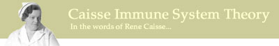 In the Words of Rene Caisse - Immune System Theory